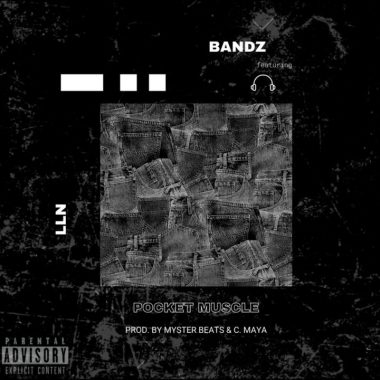Bandz - Pocket Muscle feat. LLN